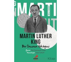 Ben Kimim? - Bir Öncünün Hikâyesi Martin Luther King - Aslı Kahraman Çınar - Erdem Çocuk