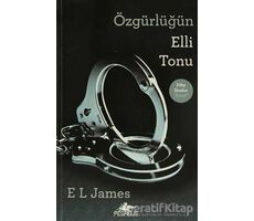 Özgürlüğün Elli Tonu - E. L. James - Pegasus Yayınları