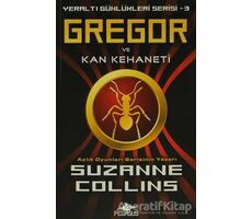 Gregor ve Kan Kehaneti - Suzanne Collins - Pegasus Yayınları