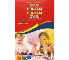 Oyun Dünyam Dünyam Oyun - Çocuk Oyunları El Kitabı - Nurdan Erduran - Eğiten Kitap