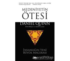 Medeniyetin Ötesi - Daniel Quinn - Maya Kitap