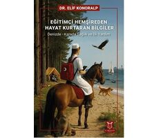 Eğitimci Hemşireden Hayat Kurtaran Bilgiler - Elif Konoralp - Akademisyen Kitabevi