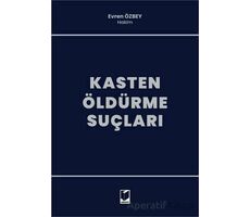 Kasten Öldürme Suçları - Evren Özbey - Adalet Yayınevi
