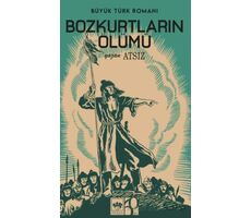 Bozkurtların Ölümü - Hüseyin Nihal Atsız - Ötüken Neşriyat