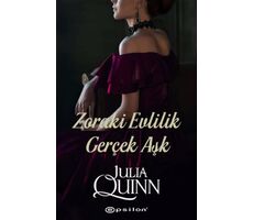 Zoraki Evlilik Gerçek Aşk - Julia Quinn - Epsilon Yayınevi