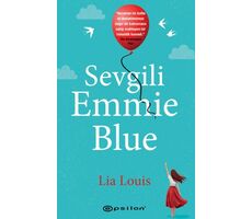 Sevgili Emmie Blue - Lia Louis - Epsilon Yayınevi