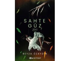 Sahte Güz 2 - Beyza Özaydın - Epsilon Yayınevi