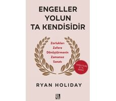 Engeller Yolun Ta Kendisidir - Ryan Holiday - Diyojen Yayıncılık