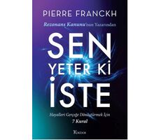 Sen Yeter ki İste - Pierre Franckh - Koridor Yayıncılık