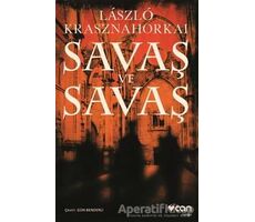 Savaş ve Savaş - Laszlo Krasznahorkai - Can Yayınları