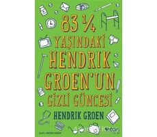 83 ¼ Yaşındaki Hendrik Groenun Gizli Güncesi - Hendrik Groen - Can Yayınları