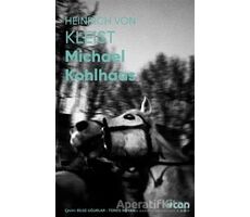 Michael Kohlhaas - H. Von Kleist - Can Yayınları