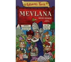 Eğlenceli Tarih 4 Mevlana Sevgi Güneşi - Kolektif - Eğlenceli Bilgi Yayınları