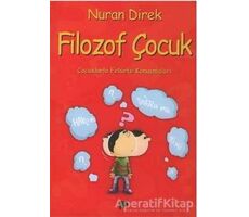 Filozof Çocuk Çocuklarla Felsefe Konuşmaları - Nuran Direk - Pan Yayıncılık