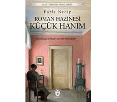 Roman Hazinesi Küçük Hanım - Fazlı Necip - Dorlion Yayınları