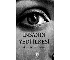 İnsanın Yedi İlkesi - Annie Besant - Dorlion Yayınları