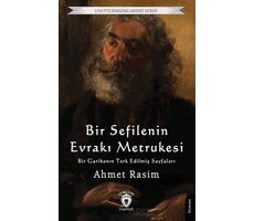 Bir Sefilenin Evrakı Metrukesi - Ahmet Rasim - Dorlion Yayınları