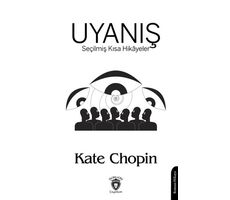 Uyanış - Kate Chopin - Dorlion Yayınları