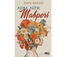 Adım Artık Mahperi - Serpil Bozkurt - Gece Kitaplığı