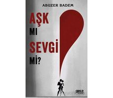 Aşk mı Sevgi mi? - Abuzer Badem - Gece Kitaplığı