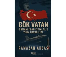 Gök Vatan - Ramazan Akbaş - Gece Kitaplığı