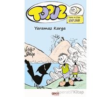 Topuz – Yaramaz Karga - Vehip Sinan - Gece Kitaplığı