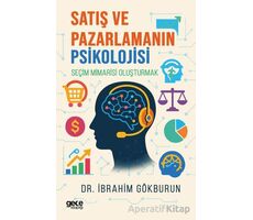 Satış ve Pazarlamanın Psikolojisi - İbrahim Gökburun - Gece Kitaplığı