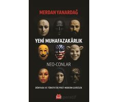 Yeni Muhafazakârlık – Neo-Conlar - Merdan Yanardağ - Kırmızı Kedi Yayınevi