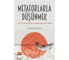 Metaforlarla Düşünmek - Cemre Uğural Yamuç - Nobel Bilimsel Eserler