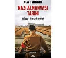 Nazi Almanyası Tarihi - Alan E. Steinweis - Kronik Kitap