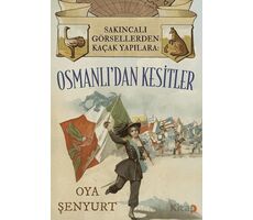 Sakıncalı Görsellerden Kaçak Yapılara: Osmanlı’dan Kesitler - Oya Şenyurt - Cinius Yayınları