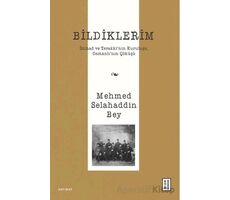Bildiklerim - Mehmed Selahaddin - Ketebe Yayınları