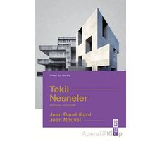 Tekil Nesneler Mimarlık ve Felsefe - Jean Baudrillard - Ketebe Yayınları