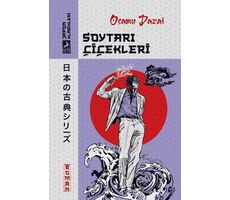 Soytarı Çiçekleri - Osamu Dazai - Ren Kitap