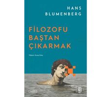 Filozofu Baştan Çıkarmak - Hans Blumenberg - Ketebe Yayınları