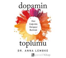 Dopamin Toplumu - Anna Lembke - Diyojen Yayıncılık