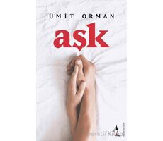 Aşk - Ümit Orman - A7 Kitap
