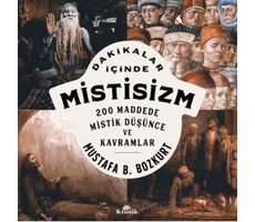 Dakikalar İçinde Mistisizm - Mustafa B. Bozkurt - Kronik Kitap