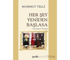Her Şey Yeniden Başlasa - Mahmut Telli - Puslu Yayıncılık