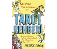 Tarot Rehberi - Kusursuz Yorumlamalar İçin - Stefanie Caponi - Butik Yayınları