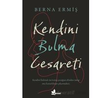Kendini Bulma Cesareti - Berna Ermiş - Çınar Yayınları