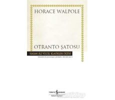 Otranto Şatosu - Horace Walpole - İş Bankası Kültür Yayınları