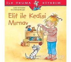 Elif ile Kedisi Mırnav - Liane Schneider - İş Bankası Kültür Yayınları