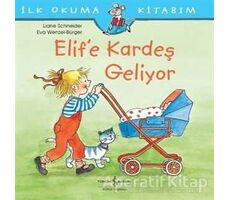 Elif’e Kardeş Geliyor - Liane Schneider - İş Bankası Kültür Yayınları