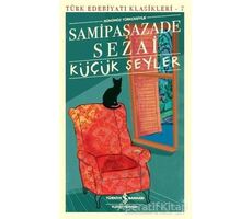 Küçük Şeyler - Samipaşazade Sezai - İş Bankası Kültür Yayınları