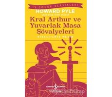 Kral Aarthur ve Yuvarlak Masa Şövalyeleri (Kısaltılmış Metin)