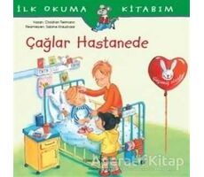 Çağlar Hastanede - İlk Okuma Kitabım - Christian Tielmann - İş Bankası Kültür Yayınları