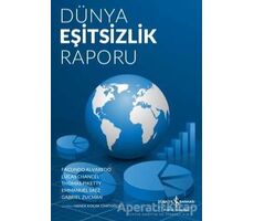 Dünya Eşitsizlik Raporu - Thomas Piketty - İş Bankası Kültür Yayınları