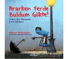 Ararken Yerde Buldum Gökte! - Yıldızı Geç Parlayan Znin Hikayesi