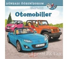 Otomobiller - Dünyayı Öğreniyorum - Christian Tielmann - İş Bankası Kültür Yayınları